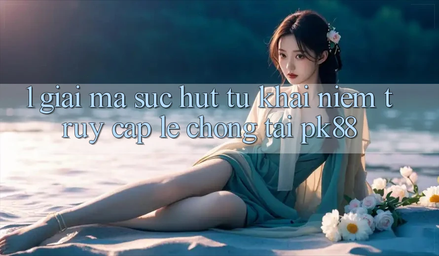1. Giải Mã Sức Hút Từ Khái Niệm “Truy Cập Lẹ chóng” Tại PK88 1. Giải Mã Sức Hút Từ Khái Niệm “Truy Cập Lẹ chóng” Tại PK88