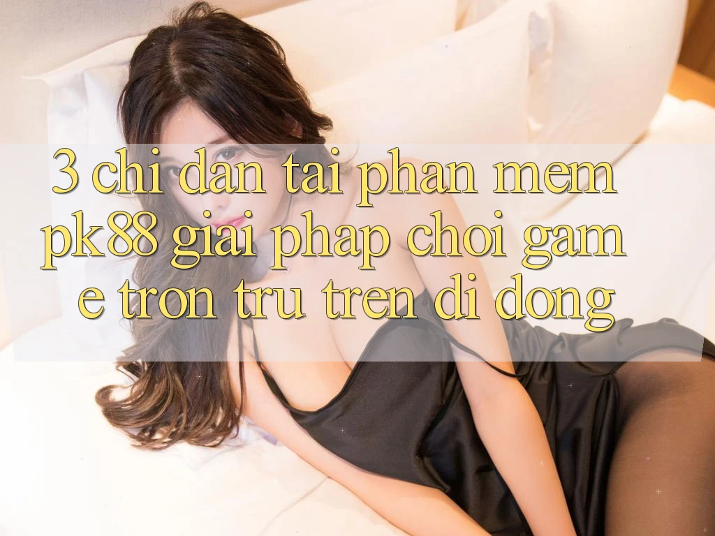 3. Chỉ dẫn Tải Phần mềm PK88 - Giải Pháp Chơi Game Trơn tru Trên Di Động