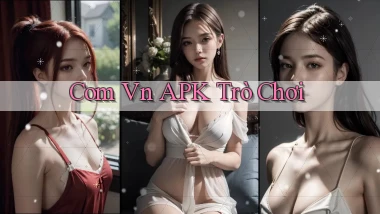 com vn APK trò chơi