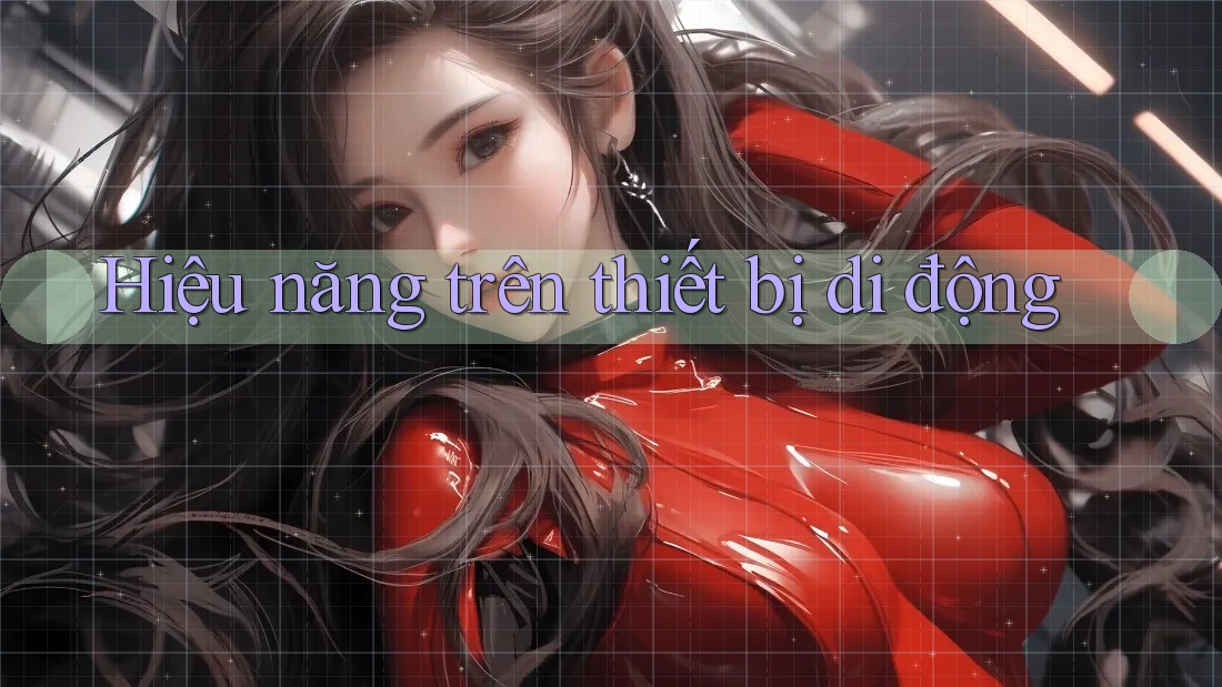 Hiệu năng trên thiết bị di động